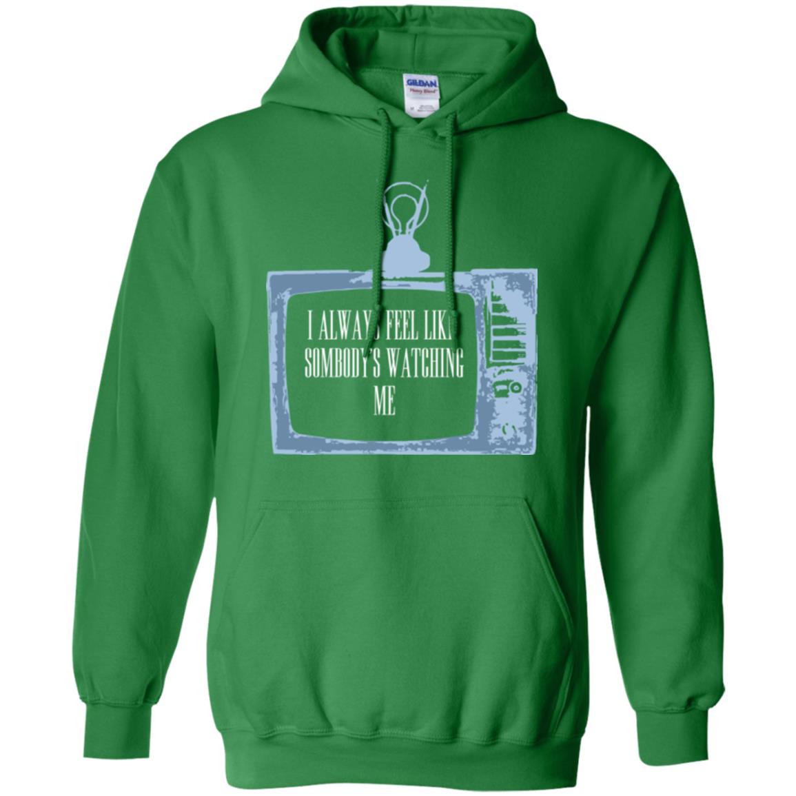 I Always Feel Like Sombody's Watching Me T-shirt Irish Green