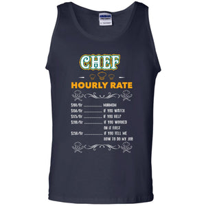 Chef Hourly Rate Cooking Cooker Gift ShirtG220 Gildan 100% Cotton Tank Top