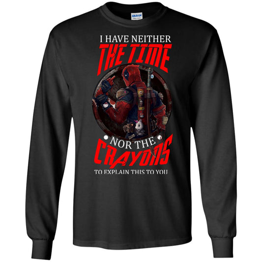 I Have Neither The Time Nor The Crayons To Explain This To You Movie Fan T-shirt Black