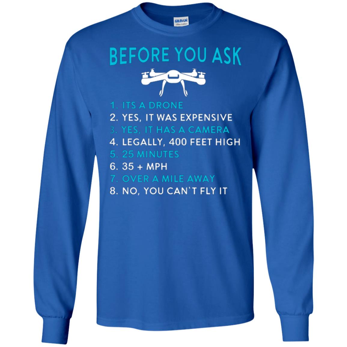 Funny Drone T-shirt Before You Ask Royal