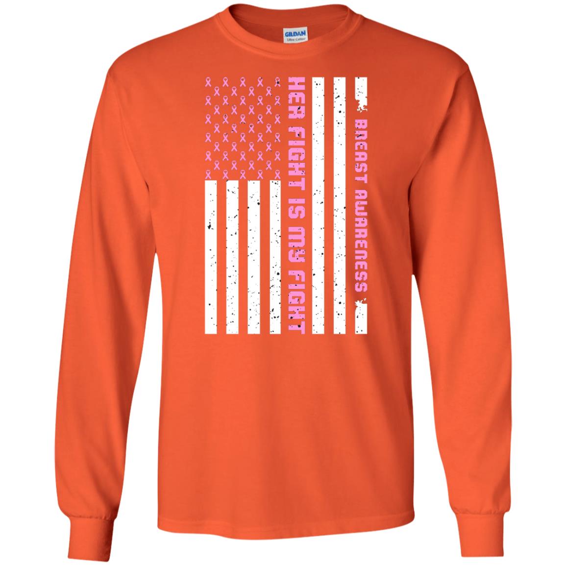 Breast Awareness His Fight Is My Fight Pink Ribbon Stars Flag Of Usa Shirt Orange