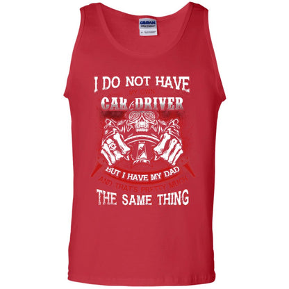 But I Have My Dad And Thats Pretty Much The Same Thing Family Shirt Red