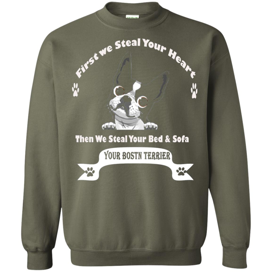 Frist We Steal Your Heart Boston Terrier T-shirt Military Green