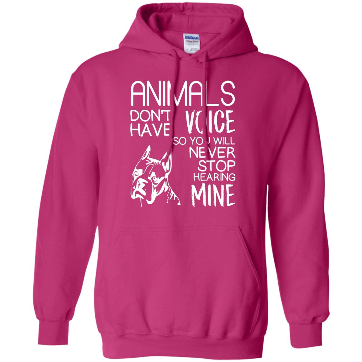 Animals Don't Have A Voice Dog Lover T-shirt Heliconia