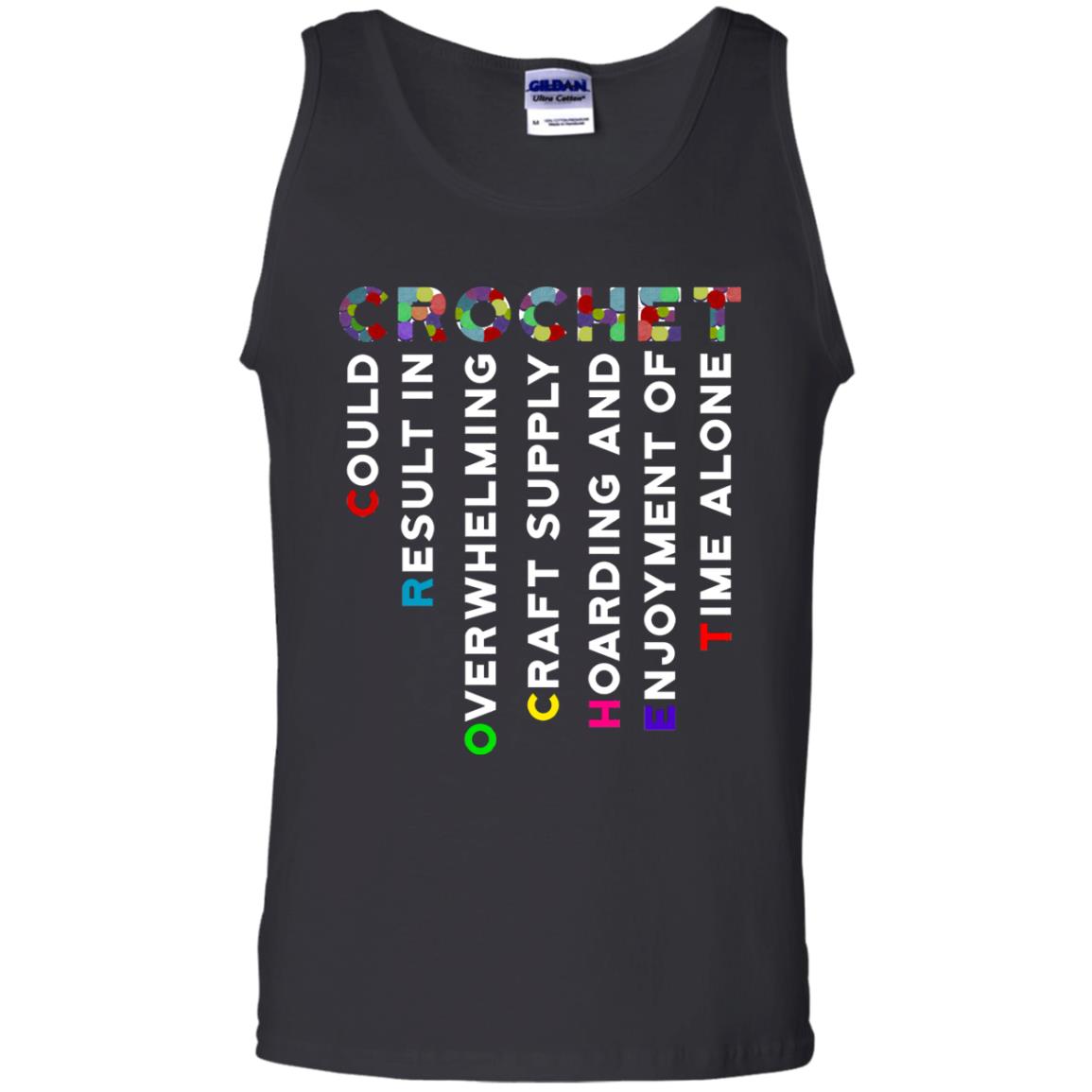 Crochet Could Result In Overwhelming Craft Supply Hoarding And Enjoyment O Time Alone Shirt Black