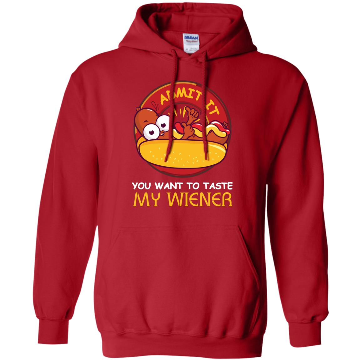 Admit It You Want To Taste My Wiener Shirt Red