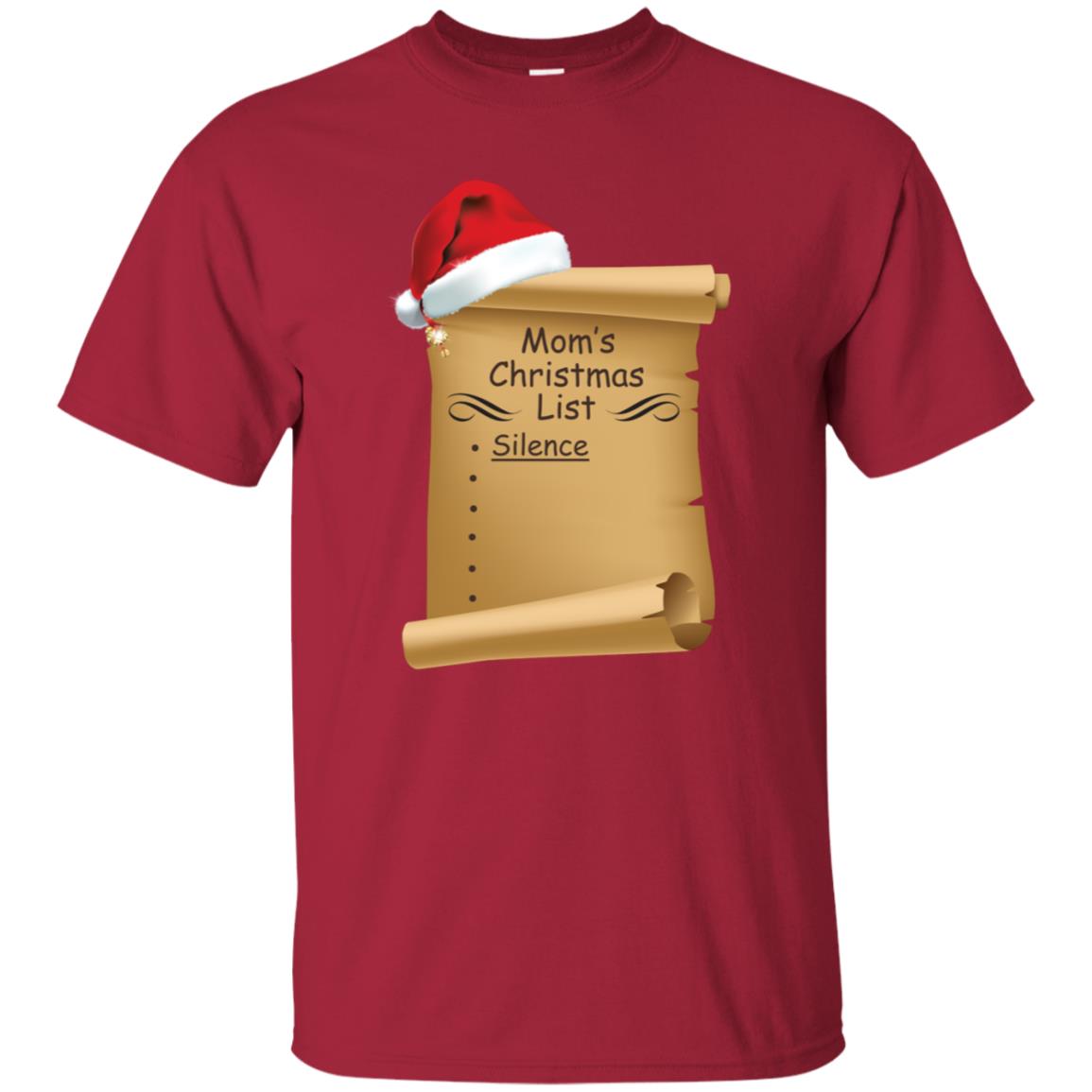 Mom's Christmas List Is Just Silence Funny Mommy Gift Shirt Cardinal
