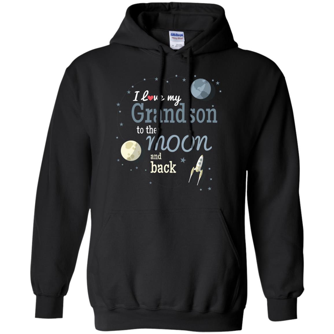 I Love My Grandson To The Moon And Back Grandparents ShirtG185 Gildan Pullover Hoodie 8 oz.