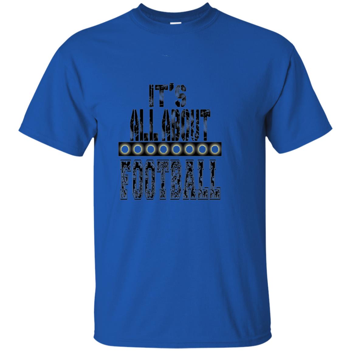 Football Lover T-shirt It_s All About Football Royal