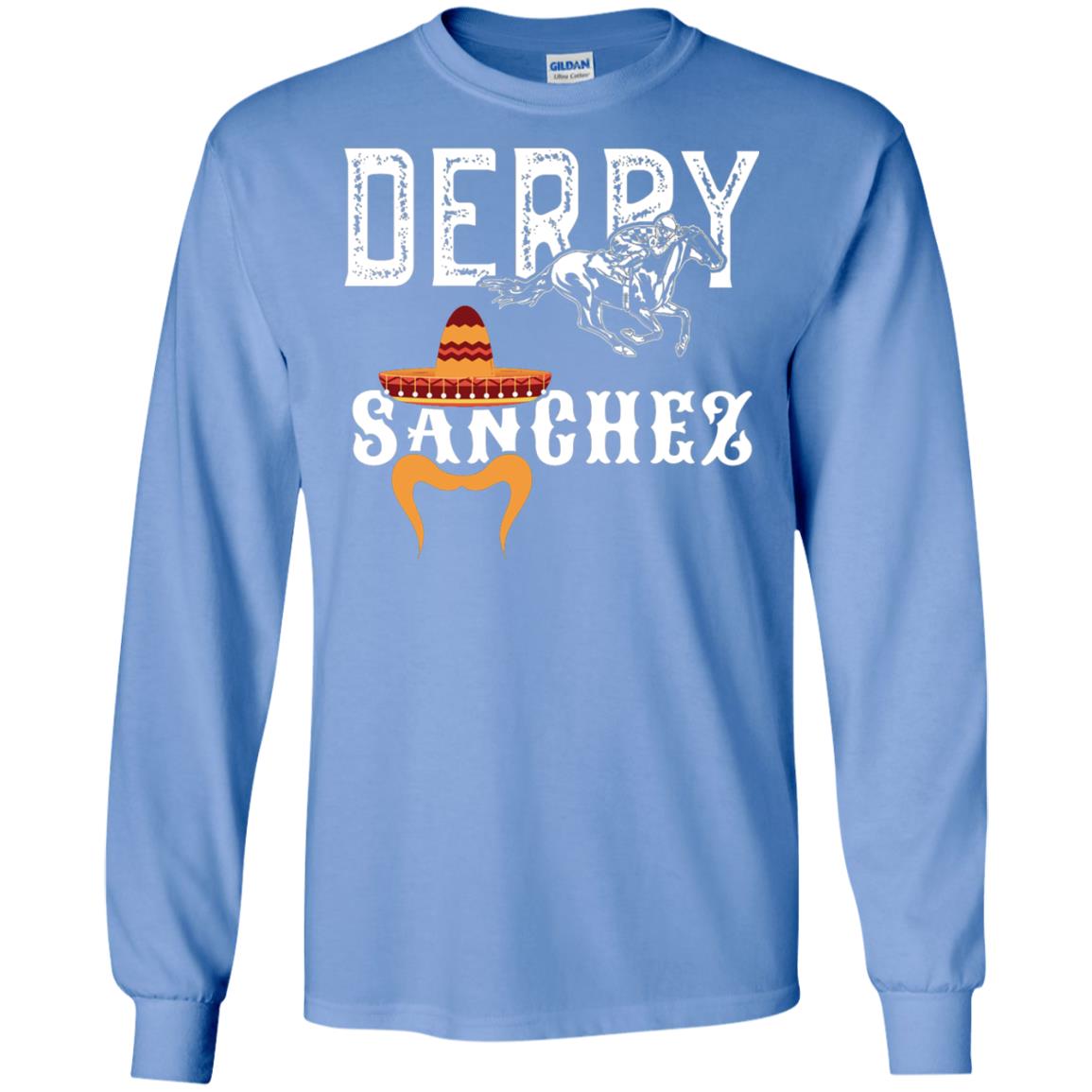 Derby Sanchez When Cinco De Mayo Derby Collide Shirt Carolina Blue