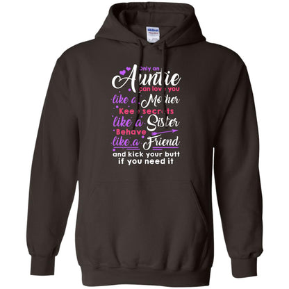 Only An Auntie Can Love You Like A Mother Keep Secrets Like A Sister Behave Like A Friend And Kick Your Butt If You Need It Dark Chocolate