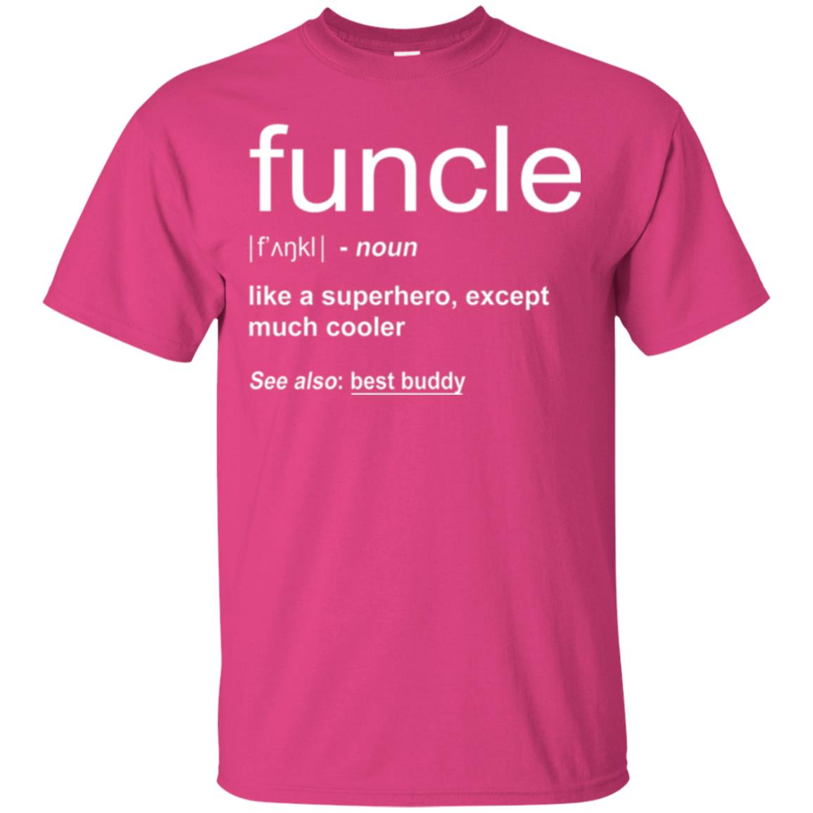 Funny Uncle T-shirt Funcle Heliconia