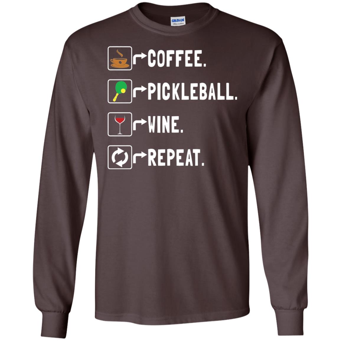 Funny Coffee Lovers T-shirt Pickleball Wine Repeat Dark Chocolate