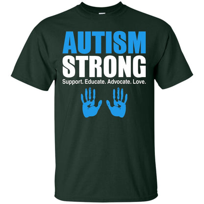 Autism Strong Support Educate Advocate Love T-shirt Forest