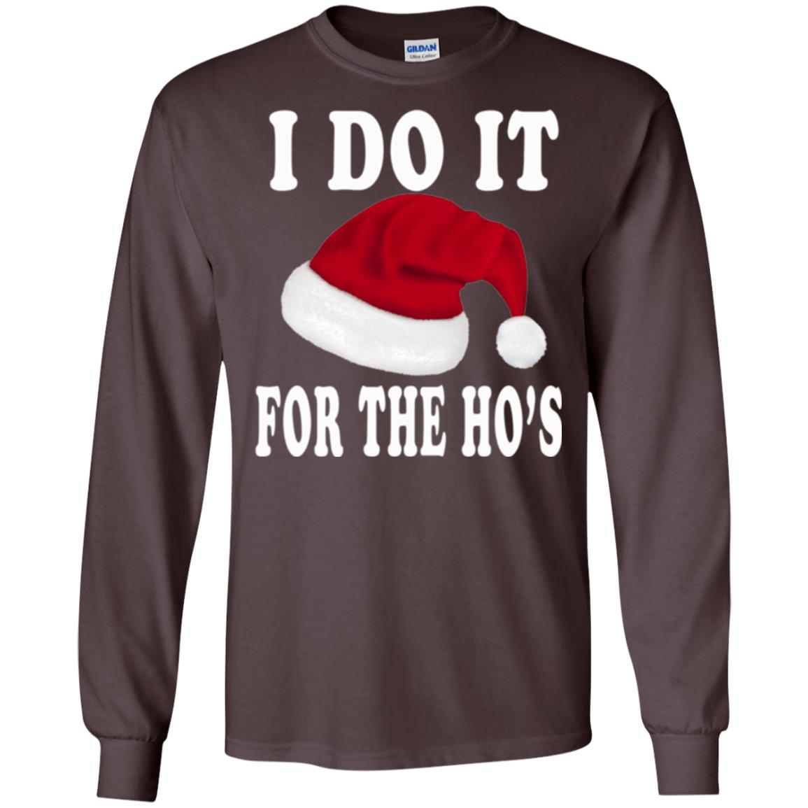 Christmas T-shirt I Do It For The Ho_s Dark Chocolate