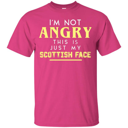 I_m Not Angry This Is Just My Scottish Face Funny Shirt For Scottish Heliconia