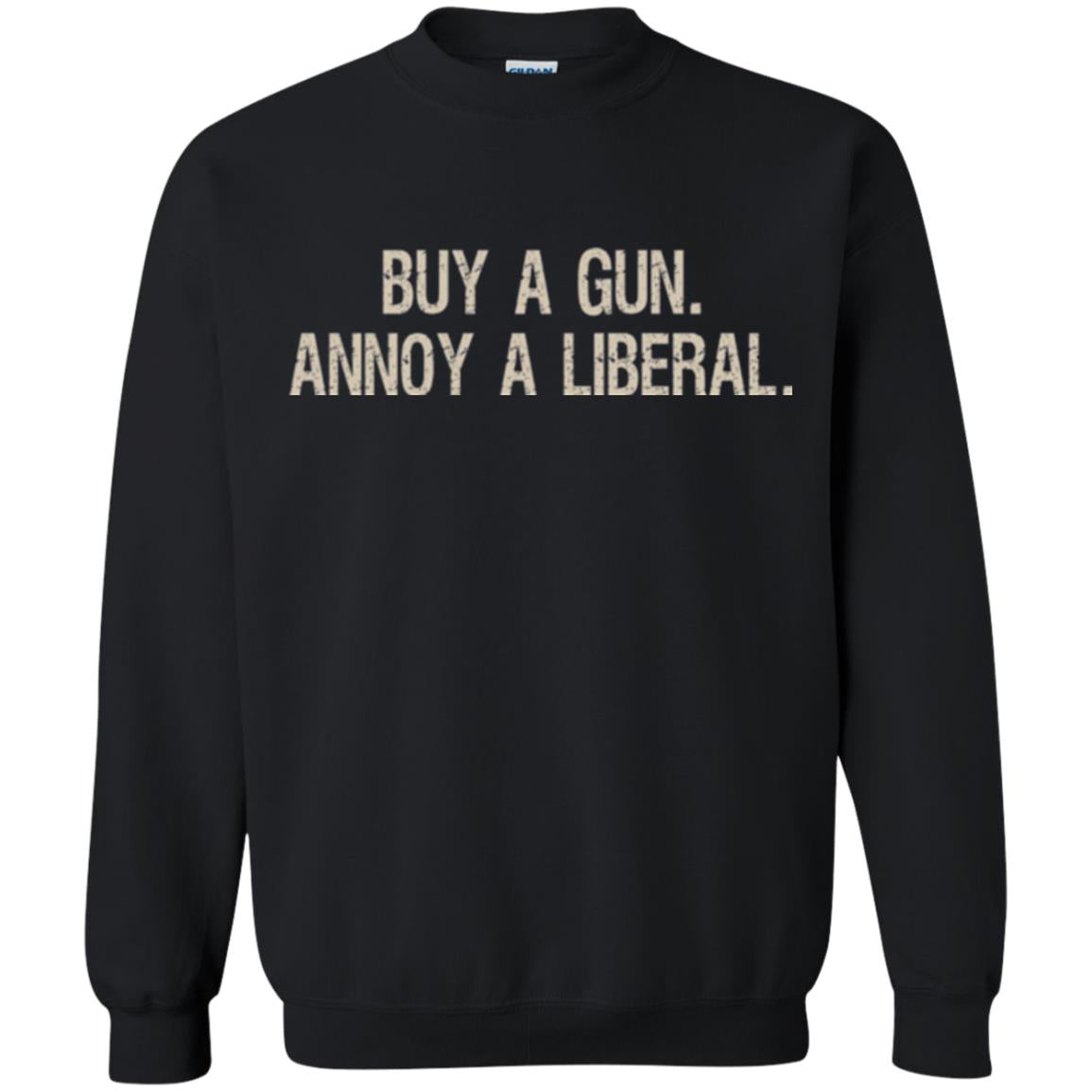 Gun Lovers T-shirt Buy A Gun Annoy A Liberal Black