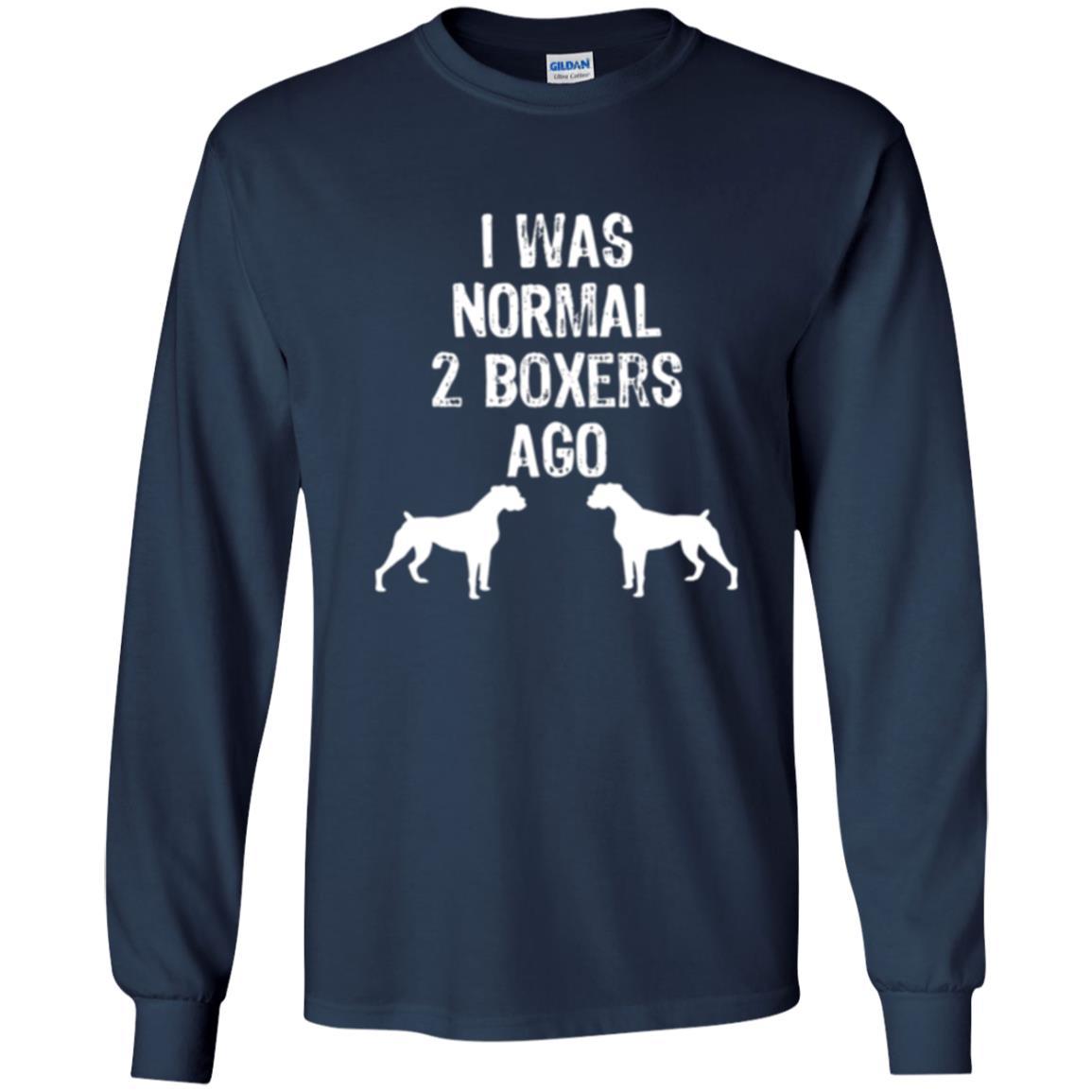 Dog Lover T-shirt I Was Normal 2 Boxers Ago Navy