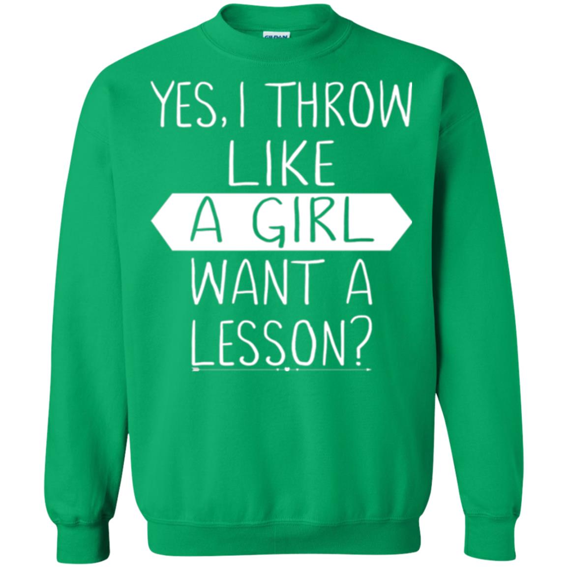 Softball T-shirt Yes I Throw Like A Girl Want A Lesson Irish Green