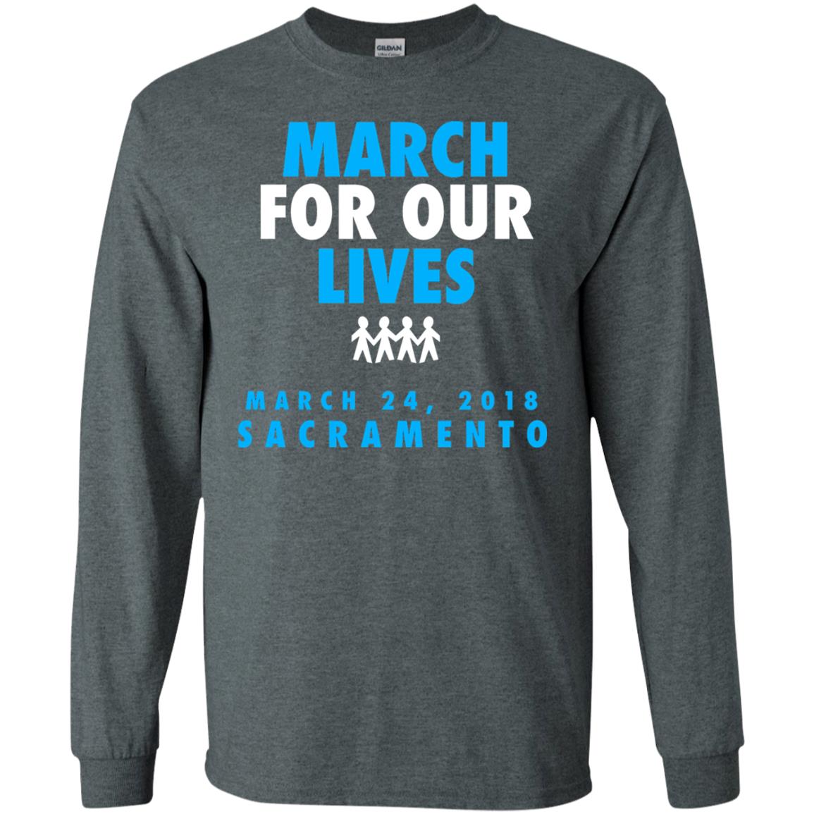 March For Our Lives March 24 2018 Sacramento Anti Gun T-shirt Dark Heather