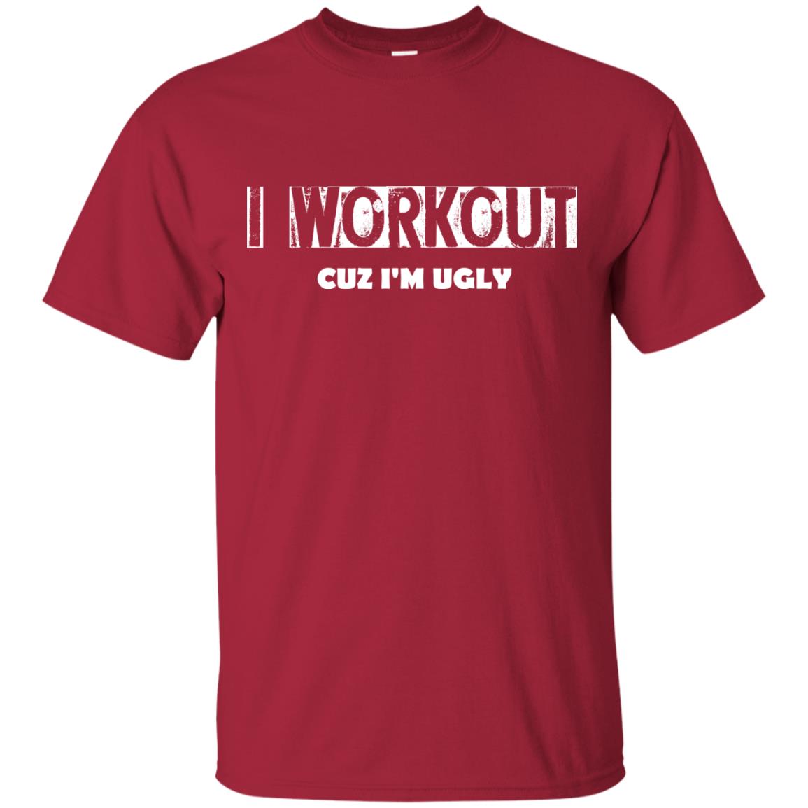 Gymer T-shirt I Workout Cuz I'm Ugly Cardinal