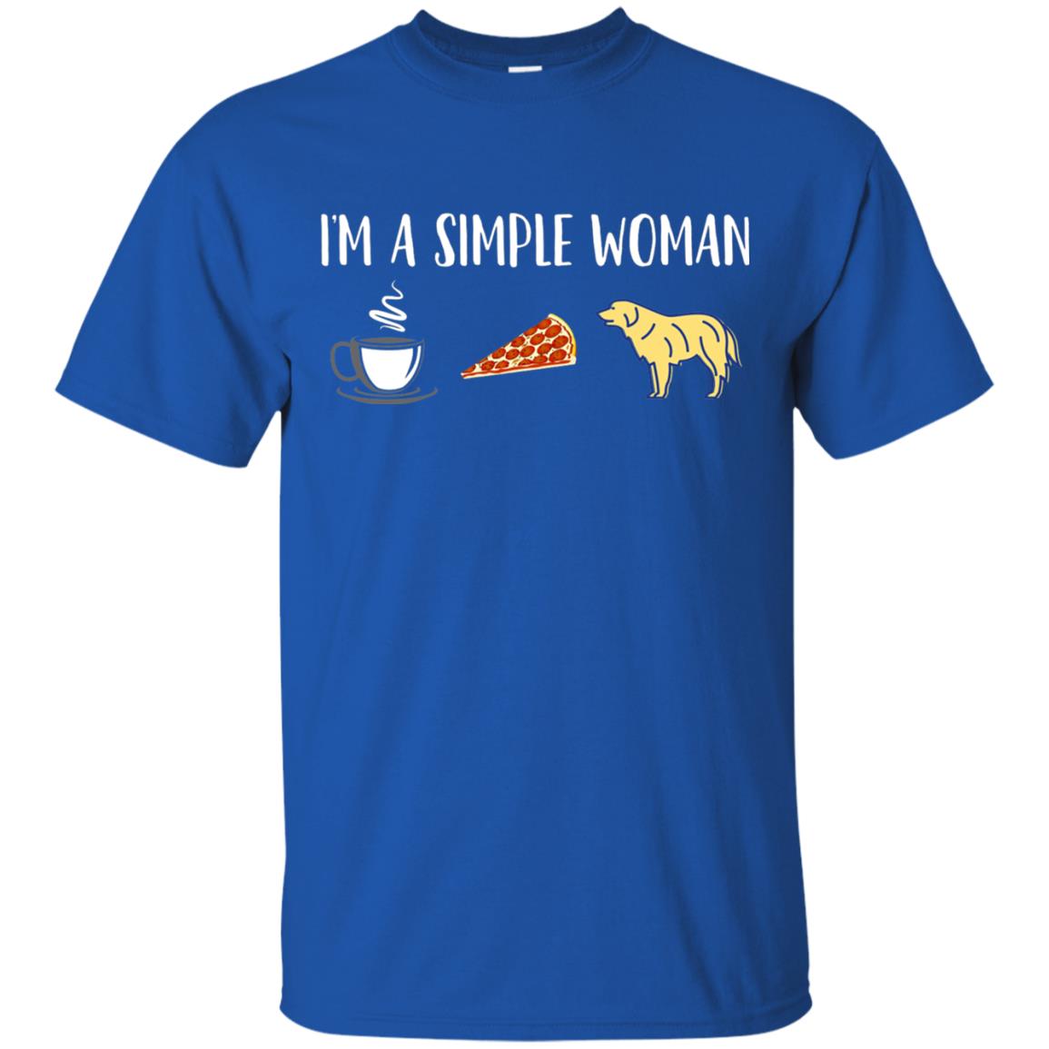 Im A Simple Woman Coffee Pizza Golden Retriever Lover Shirt Royal