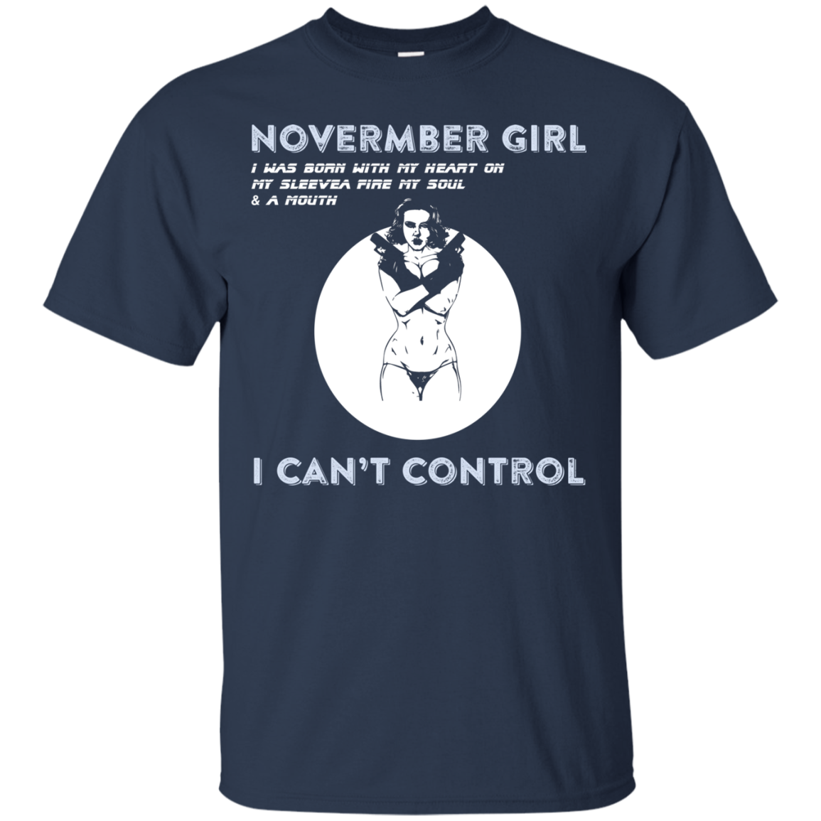 November Girl I Was Born With My Heart T-shirt Navy