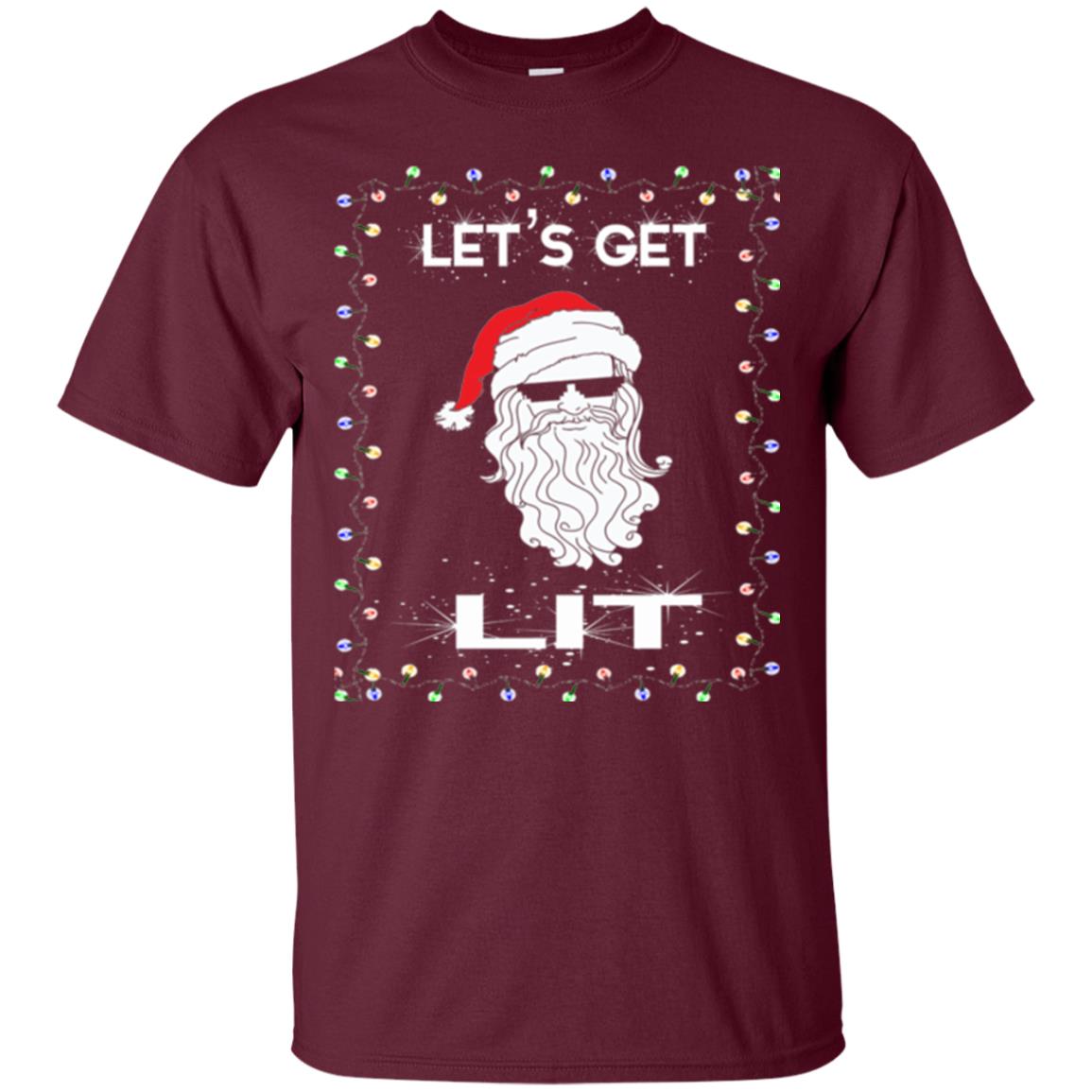 Christmas T-shirt Let_s Get Lit Maroon