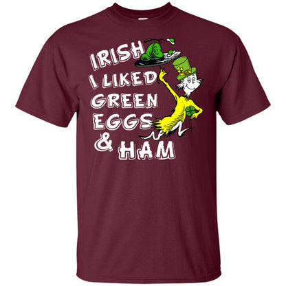 Irish I Liked Green Eggs And Ham T-shirt Maroon