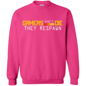 Gamers Don’t Die They Respawn Best T-shirt For Gamer