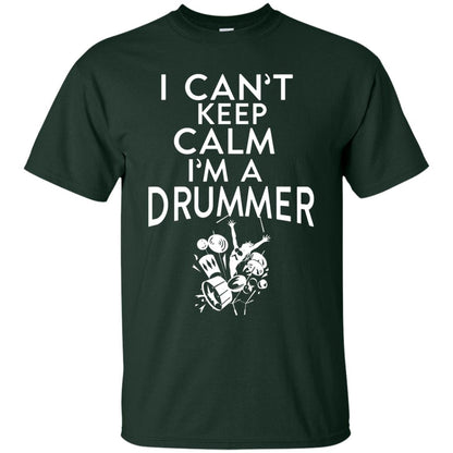 I Can’t Keep Calm I’m A Drummer Drum Lover T-shirt Forest
