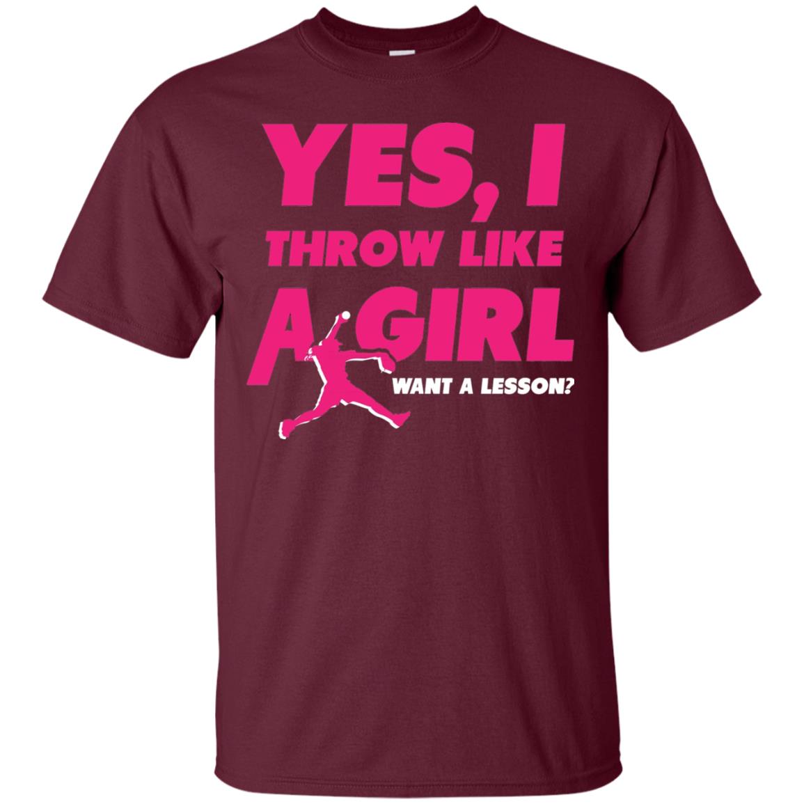 Softball Girl Shirt Throw Like A Girl Maroon