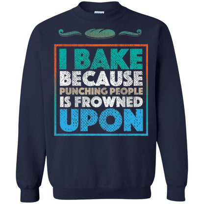 Baking Lovers T-shirt I Bake Because Punching People Is Frowned Upon Navy