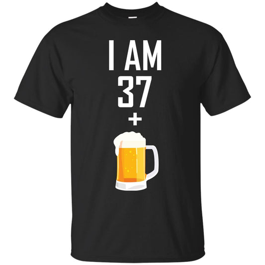I Am 37 Plus 1 Beer 38th Birthday T-shirt Black