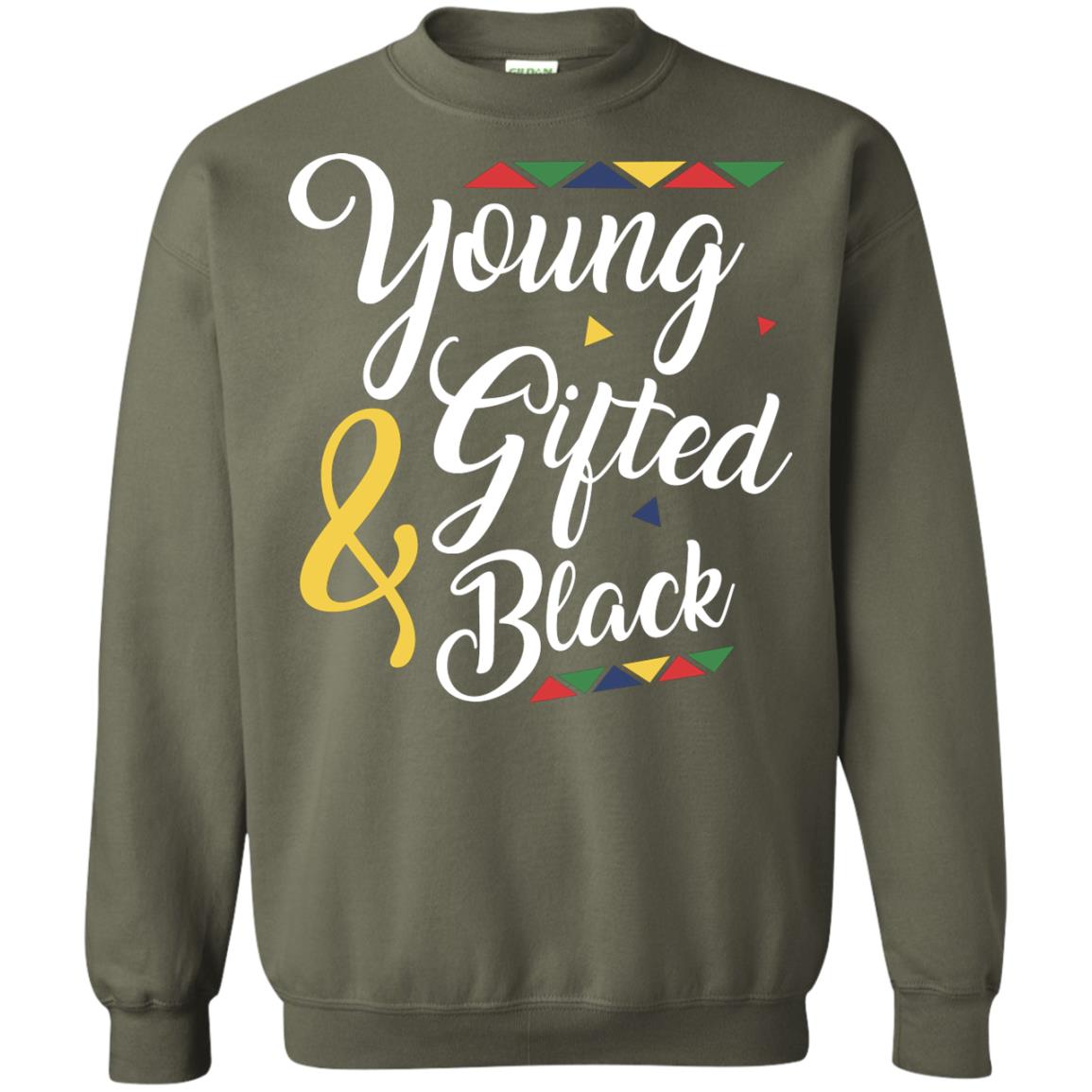 African American T-shirt Young Gifted And Black Military Green