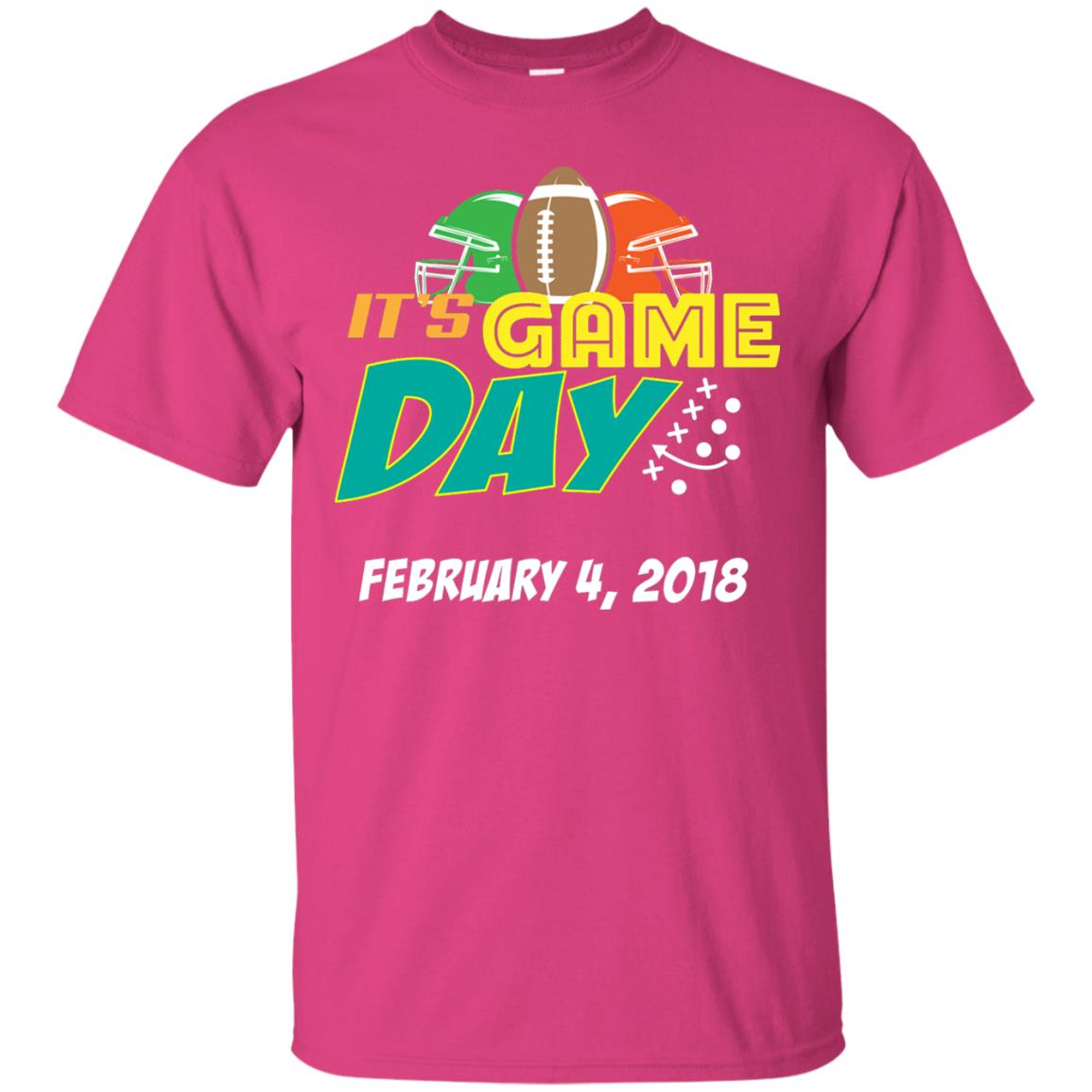 Football Lover T-shirt It_s Game Day February 4 2018 Heliconia
