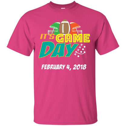 Football Lover T-shirt It_s Game Day February 4 2018 Heliconia