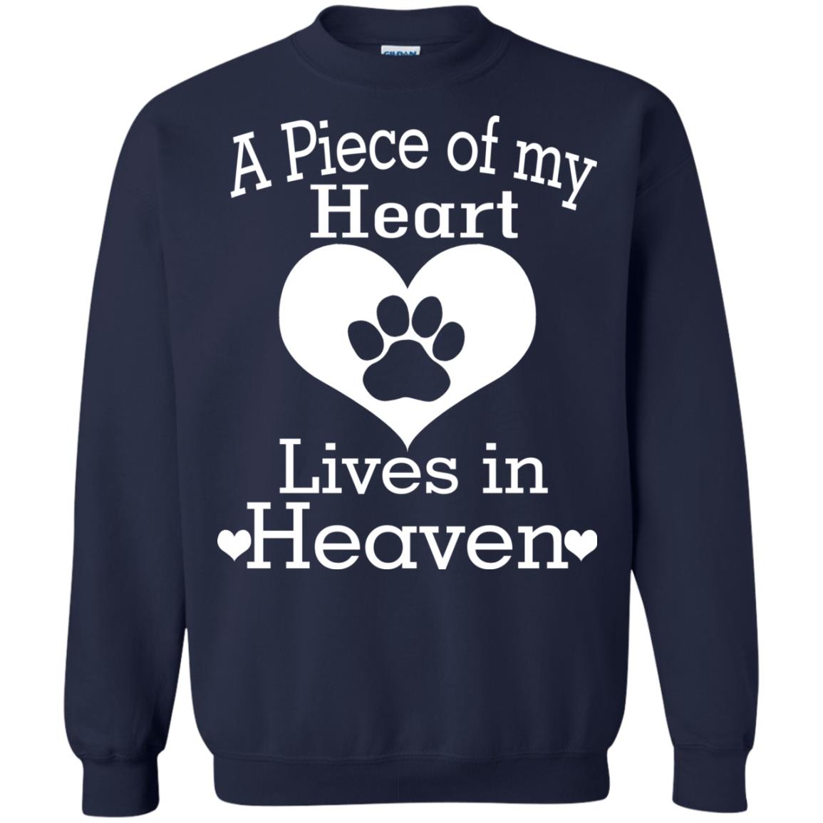 A Piece Of My Heart Lives In Heaven Dog In Heaven Shirt Navy