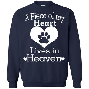 A Piece Of My Heart Lives In Heaven Dog In Heaven Shirt