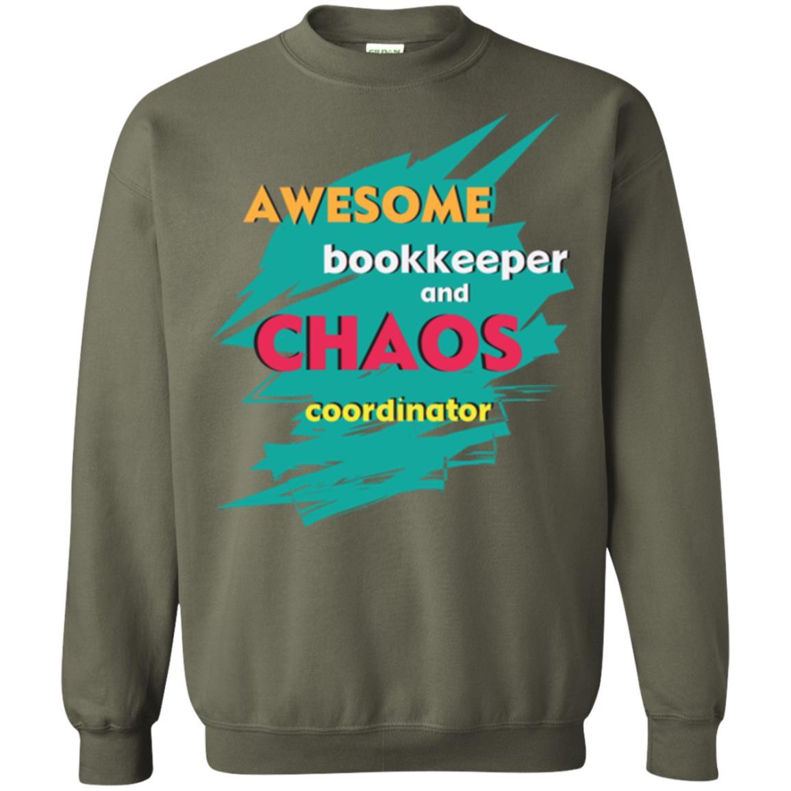 Bookkeeper T-shirt Awesome Bookkeeper And Chaos Coordinator Military Green