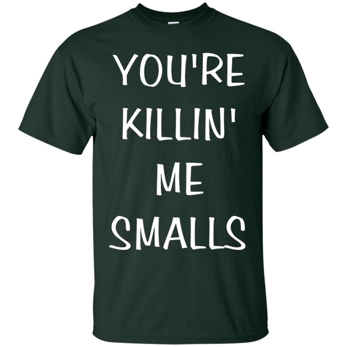 You_re Killin Me Smalls Funny Cute Baseball Shirt Forest