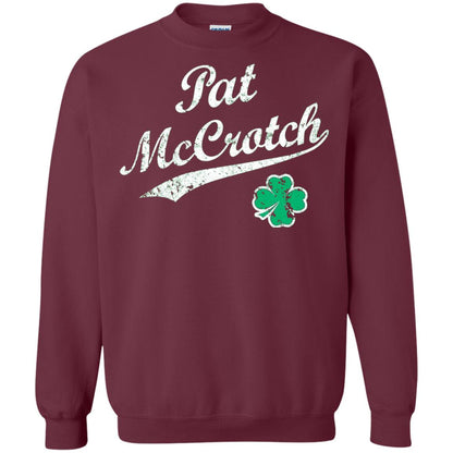 Pat Mccrotch Funny St Patricks Day T-shirt Maroon
