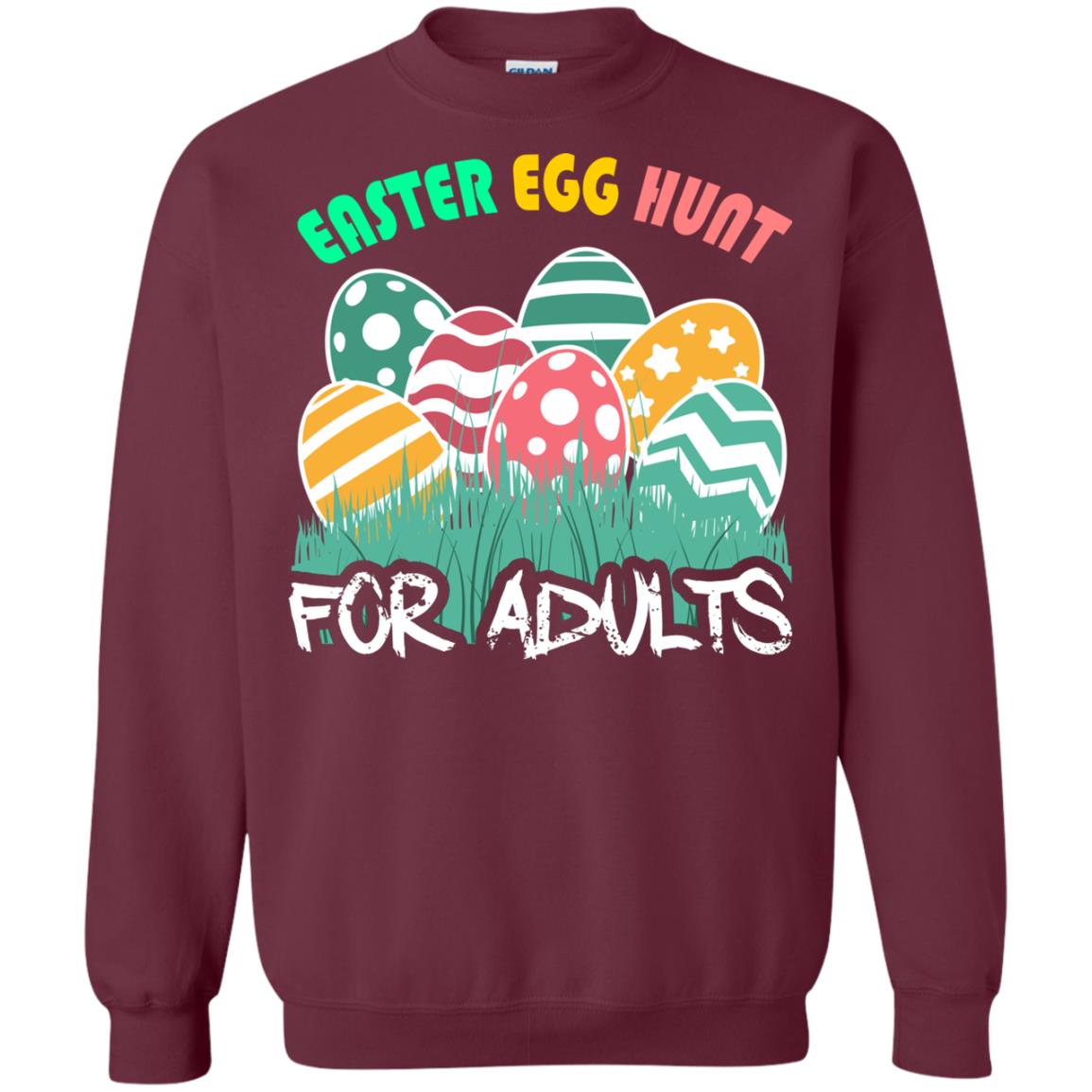 Easter Egg Hunt For Adults Easter Day T-shirt Maroon