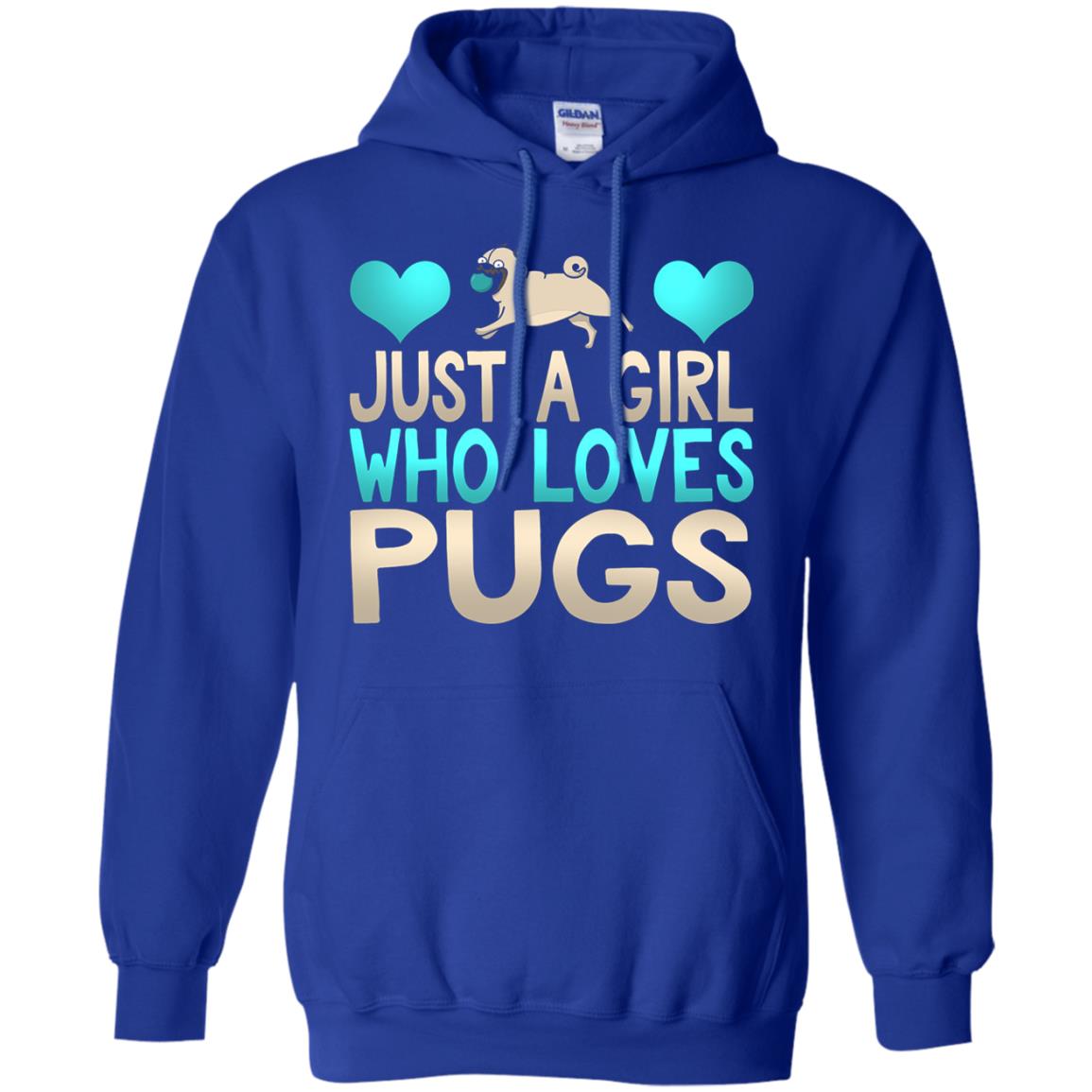 Just A Girl Who Loves Pugs Pup Owner Lover Shirt Royal
