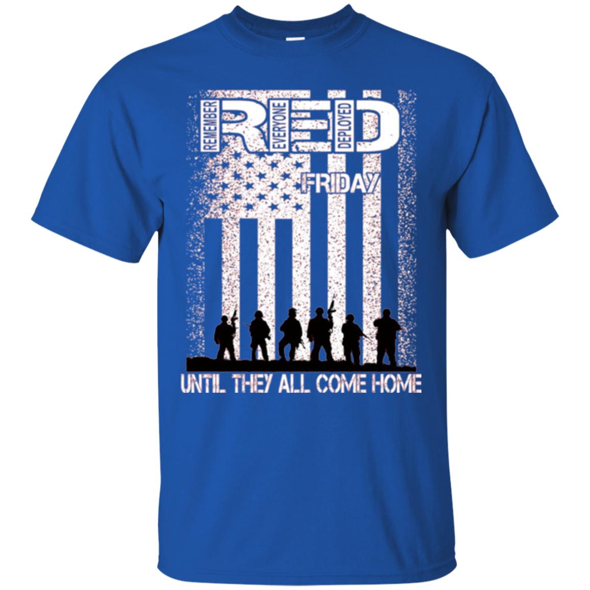 Red Friday Military T-shirt Untill They All Come Home Royal