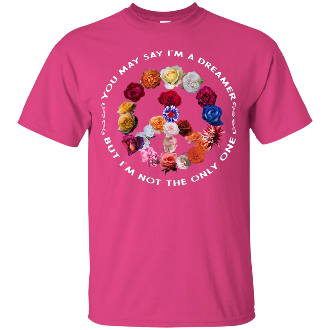 You May Say I_m A Dreamer But I_m Not The Only One Floral Peace Sign Shirt Heliconia