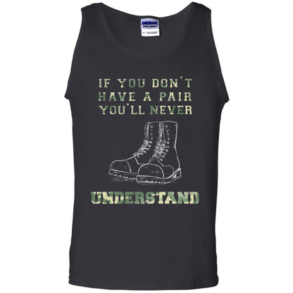 If You Dont Have A Pair You Will Never Understand Shirt Black