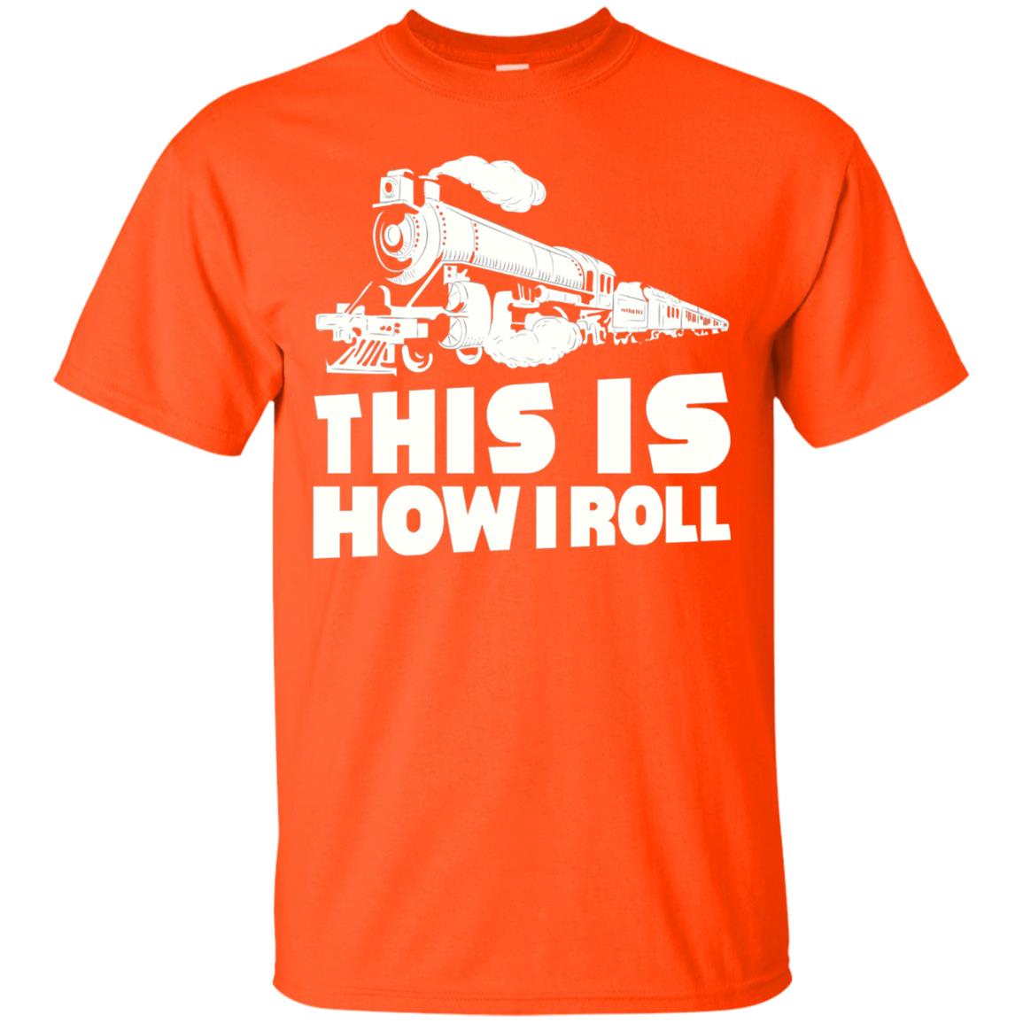 This Is How I Roll Train Driver T-shirt Orange