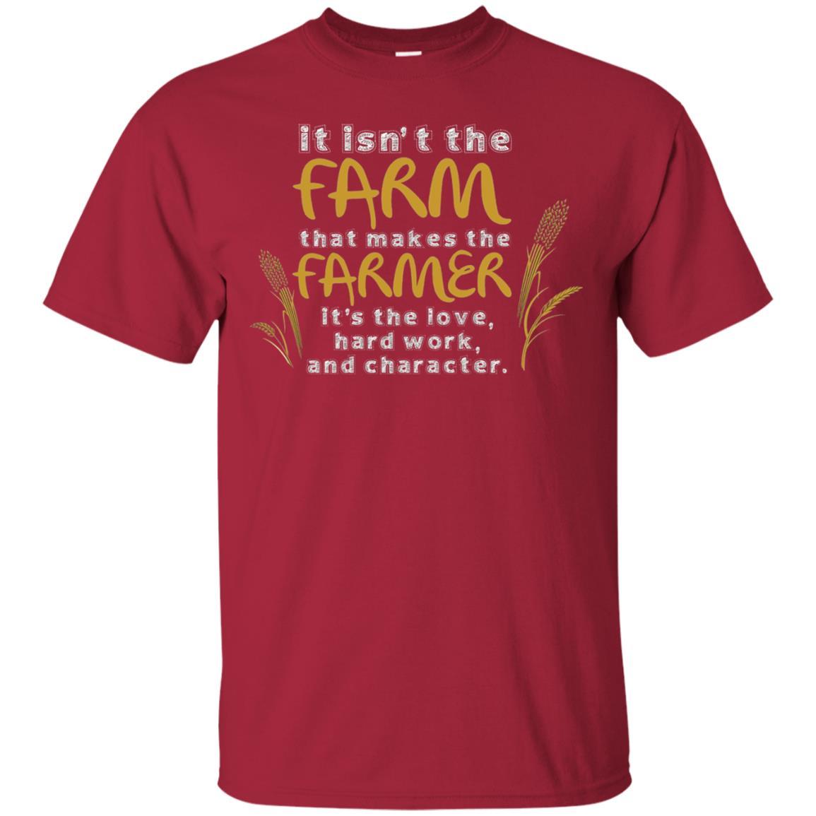 Farmer T-shirt It Isn't The Farm That Makes The Farmer Cardinal