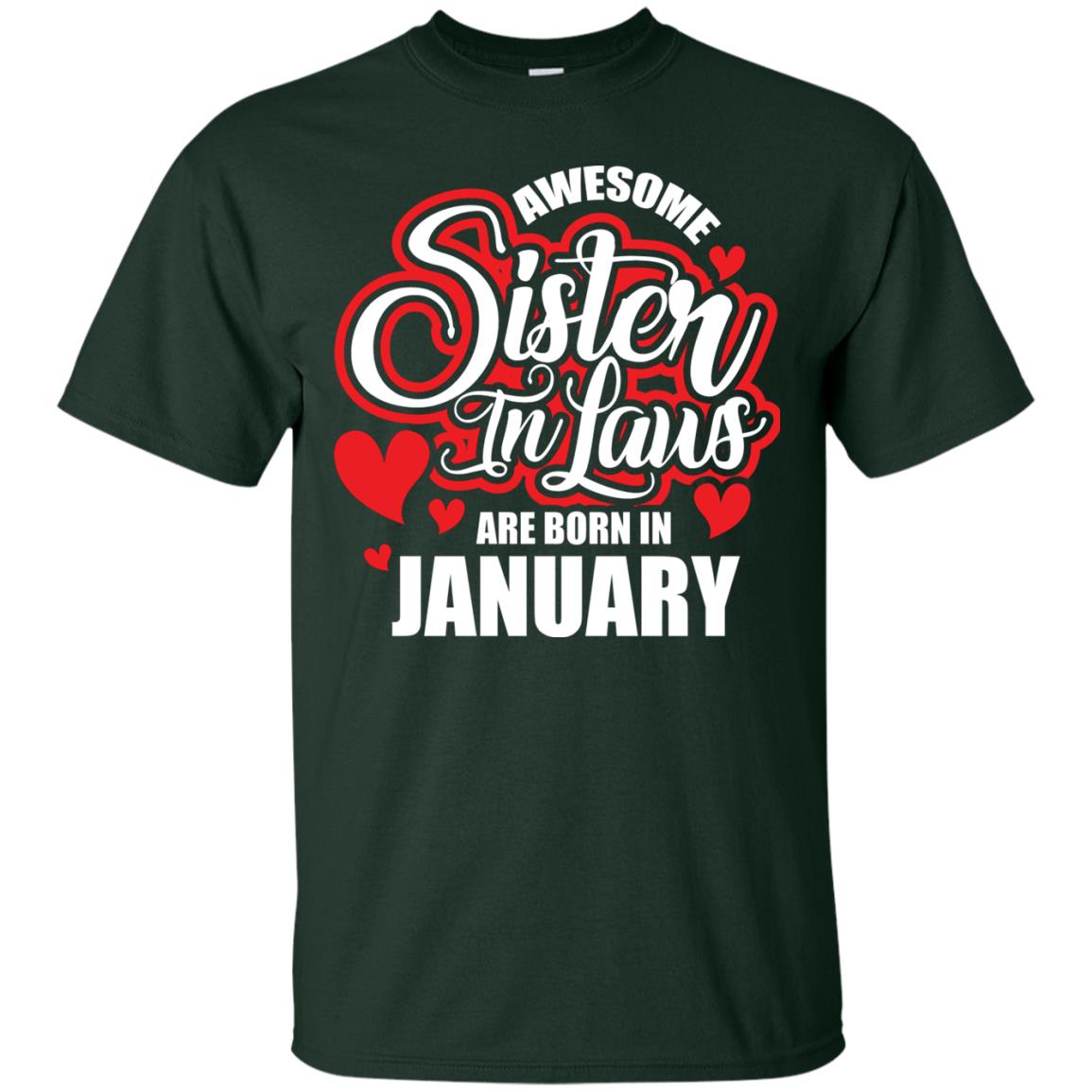 Janurary T-shirt Awesome Sister In Laws Are Born In Janurary Forest